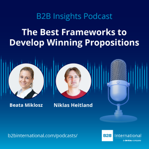 B2B Insights Podcast #64: The Best Frameworks to Develop Winning Propositions