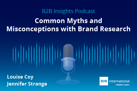 B2B Insights Podcast #65: Common Myths and Misconceptions with Brand Research