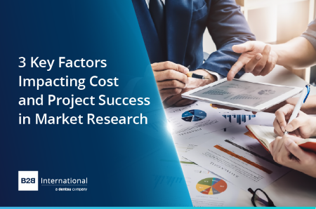 3 Key Factors Impacting Cost and Project Success in Market Research